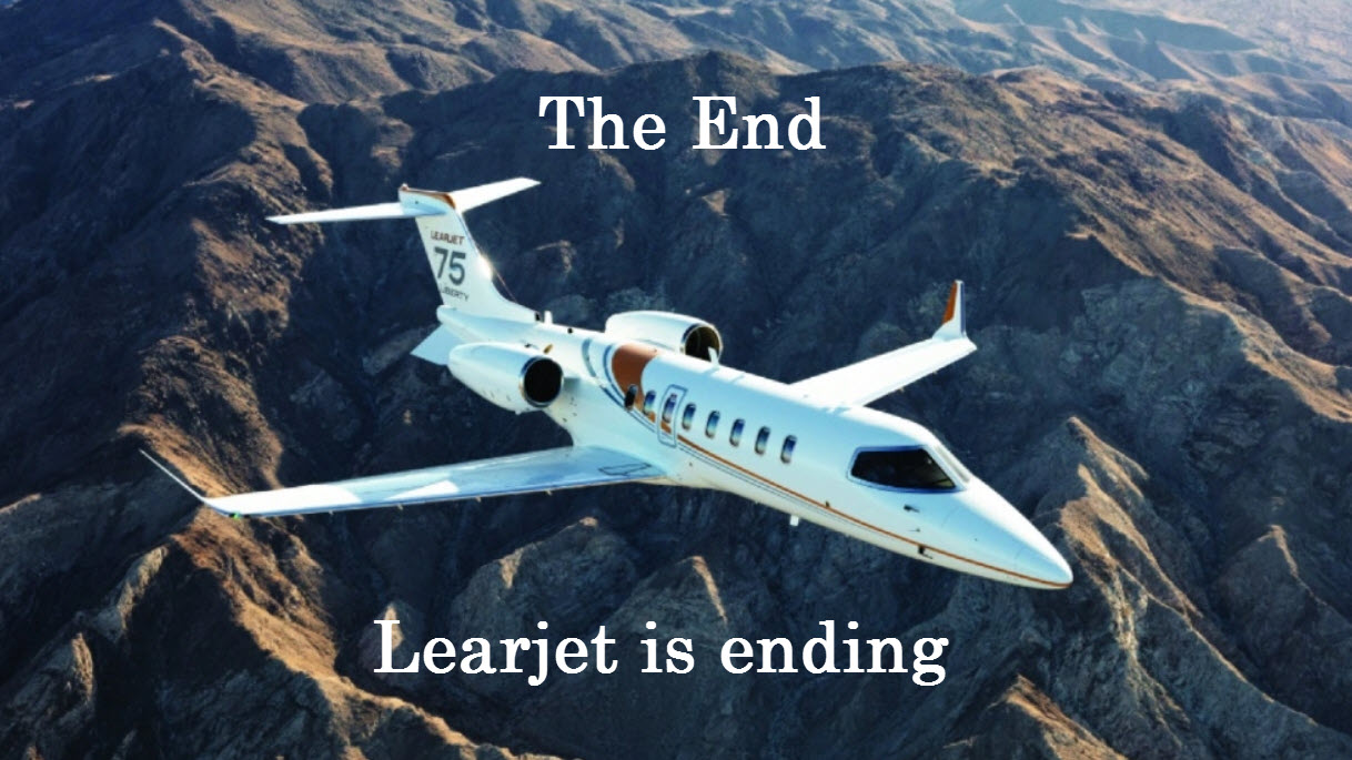 Learjet Will End Production This Year– Started in 1960